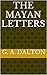 The Mayan Letters (A Series...