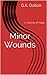 Minor Wounds: A Journey of ...