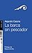 La barca sin pescador by Alejandro Casona