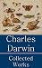 Charles Darwin: Collected W...
