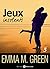 Jeux insolents - Vol. 3 by Emma Green