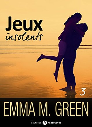 Jeux insolents - Vol. 3 (Kindle Edition)