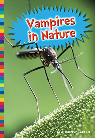 Vampires in Nature (Freaky Nature)