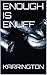 ENOUGH IS ENUFF
