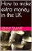 How to make extra money in the UK by Penny Smart