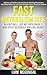 Fast Metabolism Diet: In A Nutshell...But Not Until Phase 3; How To Eat Deliciously And Lose Weight (Lose Weight Fast, Healthy Weight Loss, Weight Loss Program)