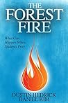 The Forest Fire: What Can Happen When Students Pray