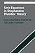 Unit Equations in Diophantine Number Theory
