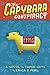 The Capybara Conspiracy: A Novel in Three Acts