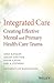Integrated Care: Creating Effective Mental and Primary Health Care Teams