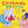 Elephant’s Pajamas by Michelle Robinson Elephant’s Pajamas by Michelle Robinson