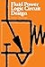Fluid Power Logic Circuit Design by Peter Rohner