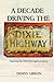 A Decade Driving the Dixie Highway: Exploring the USA's first highway system
