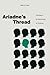 Ariadne's Thread by Mary E. Clark