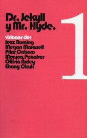 Dr. Jekyll y Mr. Hyde. Visiones de: