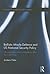 Ballistic Missile Defense and US National Security Policy: Normalization and Acceptance After the Cold War (Routledge Global Security Studies)