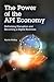 The Power of the Api Economy: Rethinking Disruption and Becoming a Digital Business (IBM Press)