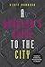 A Burglar's Guide to the City by Geoff Manaugh