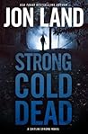 Strong Cold Dead by Jon Land
