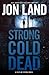 Strong Cold Dead (Caitlin Strong, #8) by Jon Land