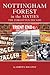 Nottingham Forest in the Sixties: The Forgotten Decade
