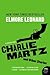 Charlie Martz and Other Stories: Unpublished Crime and Western Fiction from Elmore Leonard – Fifteen Classic Stories