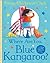 Where Are You, Blue Kangaroo? by Emma Chichester Clark Where Are You, Blue Kangaroo? by Emma Chichester Clark