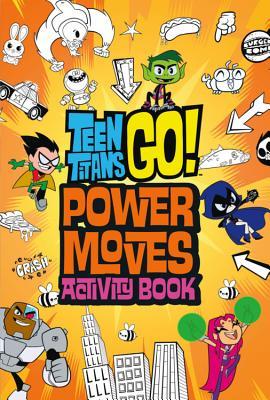 Teen Titans Go!: Power Moves Activity Book (Paperback)