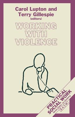 Working with Violence (Practical Social Work Series, 24)