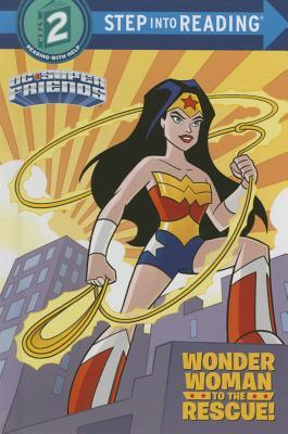 Wonder Woman to the Rescue! (DC Super Friends) (Step into Reading)