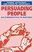 Persuading People: An Intro...
