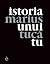 Istoria unui tu by Marius Tucă