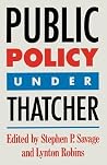 Public Policy under Thatcher Public Policy under Thatcher
