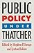 Public Policy under Thatcher