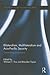 Bilateralism, Multilateralism and Asia-Pacific Security (Routledge Security in Asia Pacific Series)