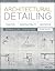 Architectural Detailing: Function, Constructibility, Aesthetics