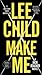 Make Me (Jack Reacher, #20)