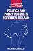 Politics & Policy Making in Northern Ireland