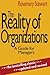 The Reality of Organizations: A Guide for Managers