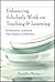 Enhancing Scholarly Work on Teaching and Learning: Professional Literature that Makes a Difference