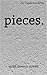 Pieces