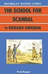 The School for Scandal by Richard Sheridan (Palgrave Master Guides, 17) The School for Scandal by Richard Sheridan (Palgrave Master Guides, 17)
