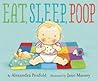 Eat, Sleep, Poop by Alexandra Penfold Eat, Sleep, Poop by Alexandra Penfold