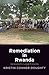 Remediation in Rwanda: Grassroots Legal Forums