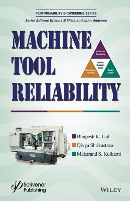 Machine Tool Reliability (Performability Engineering Series)
