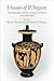Houses of Ill Repute: The Archaeology of Brothels, Houses, and Taverns in the Greek World