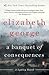 A Banquet of Consequences (Inspector Lynley, #19)
