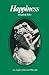 Happiness (New Studies in Practical Philosophy)