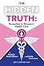 The Hidden Truth: Deception in Women's Health Care