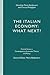 The Italian Economy: What Next? (Central Issues in Contemporary Economic Theory and Policy)